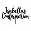 Isabella’s Confirmation